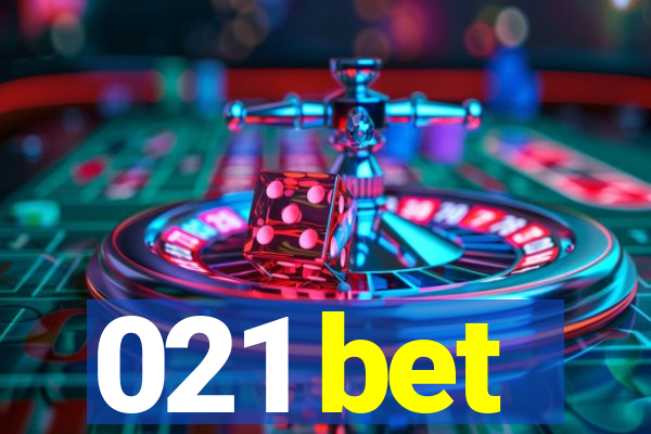 021 bet